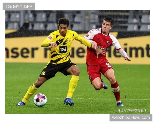 弗赖堡反击效率飙升，新战术助推连胜纪录再刷新