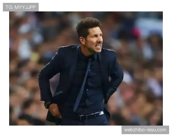 西蒙尼战术升级引领马竞复兴，复兴之路引人瞩目